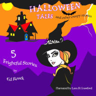 Halloween Tales: And Other Creepy Stories