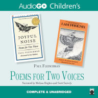 Poems for Two Voices: Joyful Noise & I Am Phoenix