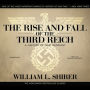 The Rise and Fall of the Third Reich: A History of Nazi Germany