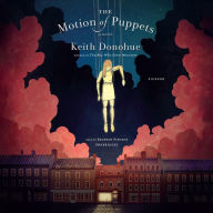 The Motion of Puppets: A Novel