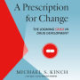 A Prescription for Change: The Looming Crisis in Drug Development