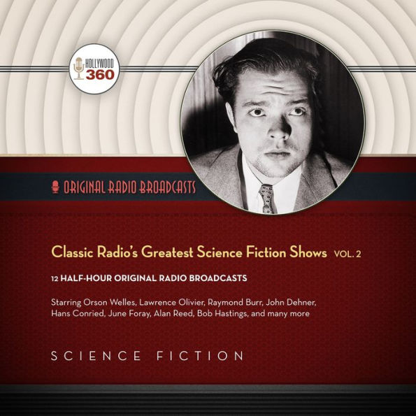 Classic Radio's Greatest Science Fiction Shows, Vol. 2