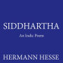 Siddhartha: An Indic Poem