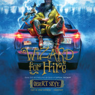 Wizard for Hire (Wizard for Hire Series #1)