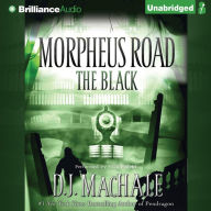 The Black: Morpheus Road Trilogy