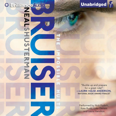 Title: Bruiser, Author: Neal Shusterman, Nick Podehl, Kate Rudd, Laura Hamilton