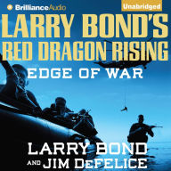 Larry Bond's Red Dragon Rising: Edge of War