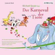 Der Karneval der Tiere: Mit der Musik von Camille Saint-Saens (Abridged)