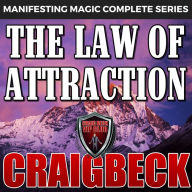 The Law of Attraction: The Secret to Manifesting Magic, Money and Love