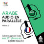 Arabe audio en parallle: Facilement apprendre l'arabe avec 501 phrases en audio en parallle - Partie 2