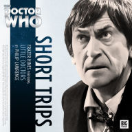 Doctor Who: Little Doctors: Short Trips