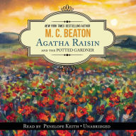 Agatha Raisin and the Potted Gardener (Agatha Raisin Series #3)