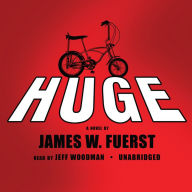 Huge: A Novel