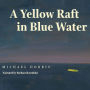 A Yellow Raft in Blue Water