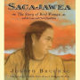 Sacajawea: The Story of Bird Woman and the Lewis and Clark Expedition