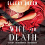 Wife or Death