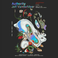 Authority (Southern Reach Trilogy #2)