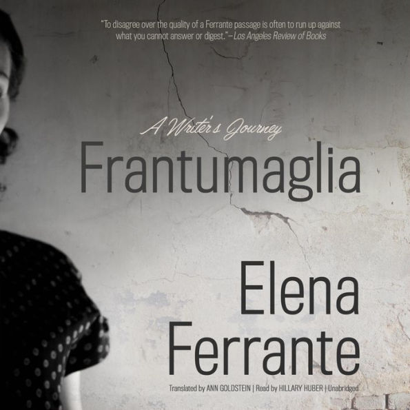Frantumaglia: A Writer's Journey