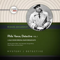 Philo Vance, Detective, Vol. 1: The Classic Radio Collection