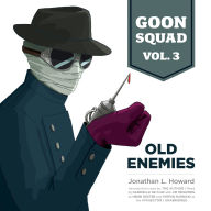 Goon Squad, Vol. 3: Old Enemies: Old Enemies