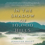 In the Shadow of 10,000 Hills: A Novel