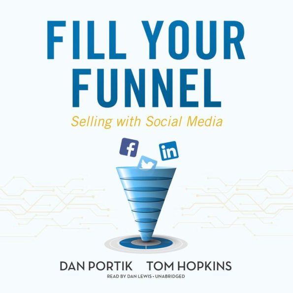 Fill Your Funnel: Selling with Social Media