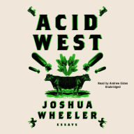 Acid West: Essays