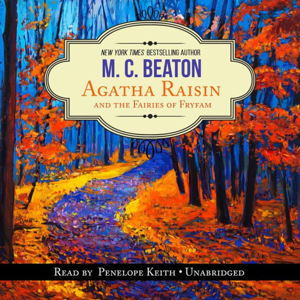 Agatha Raisin and the Fairies of Fryfam (Agatha Raisin Series #10)