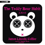 The Teddy Bear Habit: A Novel