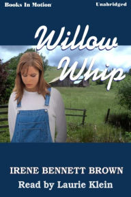 Willow Whip