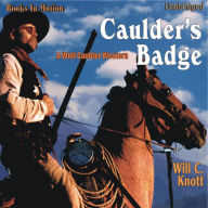 Caulder's Badge: A Wolf Caulder Western