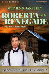 Roberta And The Renegade