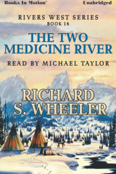 The Two Medicine River