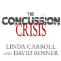 The Concussion Crisis: Anatomy of a Silent Epidemic