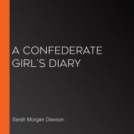 A Confederate Girl's Diary