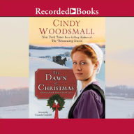 The Dawn of Christmas: A Romance of the Heart of Amish Country