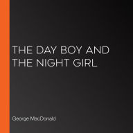 The Day Boy and the Night Girl