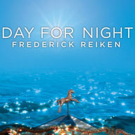 Day for Night: A Novel