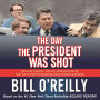 The Day the President Was Shot: The Secret Service, the FBI, a Would-Be Killer, and the Attempted Assassination of Ronald Reagan