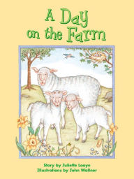 A Day on the Farm: Voices Leveled Library Readers