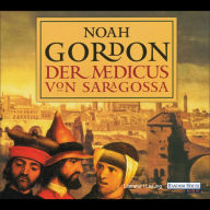 Der Medicus von Saragossa (Abridged)