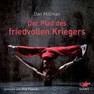 Der Pfad des friedvollen Kriegers (Abridged)