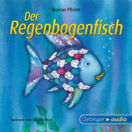 Der Regenbogenfisch: UngekÃ¼rzte Lesung mit GerÃ¤uschen und Musik