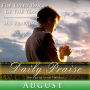 Daily Praise: August: A Prayer of Praise for Every Day of the Month
