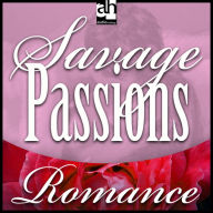 Savage Passions (Abridged)