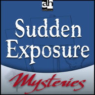 Sudden Exposure: A Jill Smith Mystery (Abridged)