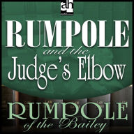 Rumpole and the Judge's Elbow (Abridged)