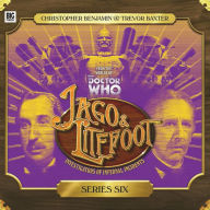 Jago & Litefoot - Series Six: Investigators of Infernal Accidents