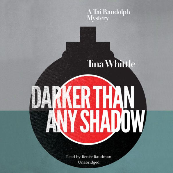 Darker Than Any Shadow: A Tai Randolph Mystery