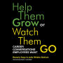 Help Them Grow or Watch Them Go: Career Conversations Employees Want